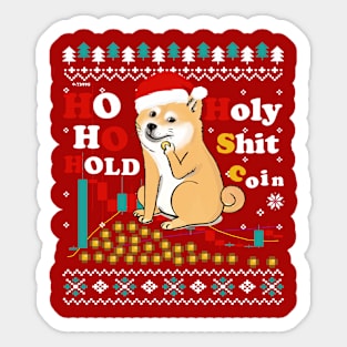 Ho Ho Hold Holy Shit Coin- Funny Shiba inu Xmas Sticker